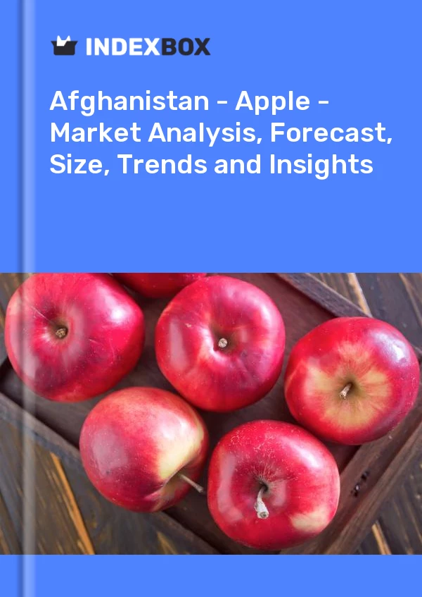 Report Afghanistan - Apple - Market Analysis, Forecast, Size, Trends and Insights for 499$