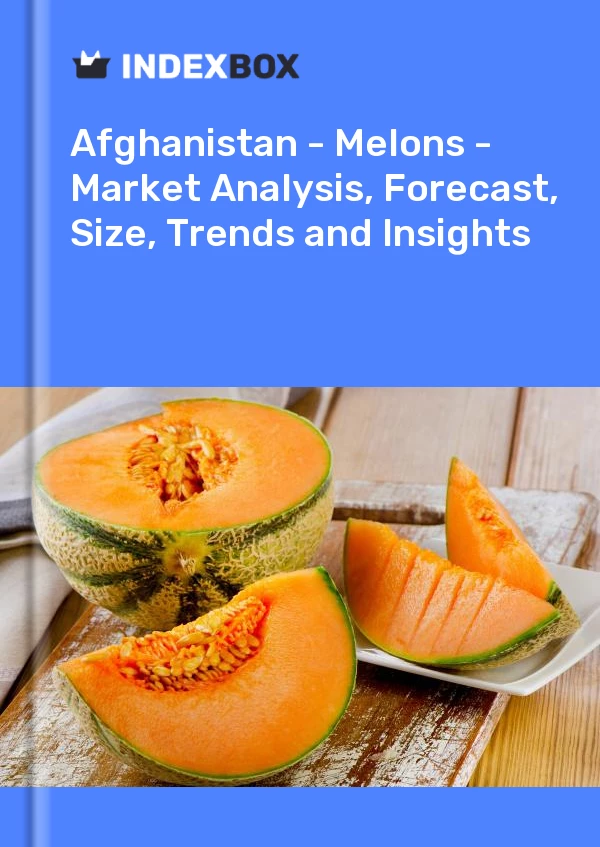 Afghanistan - Melons - Market Analysis, Forecast, Size, Trends and Insights
