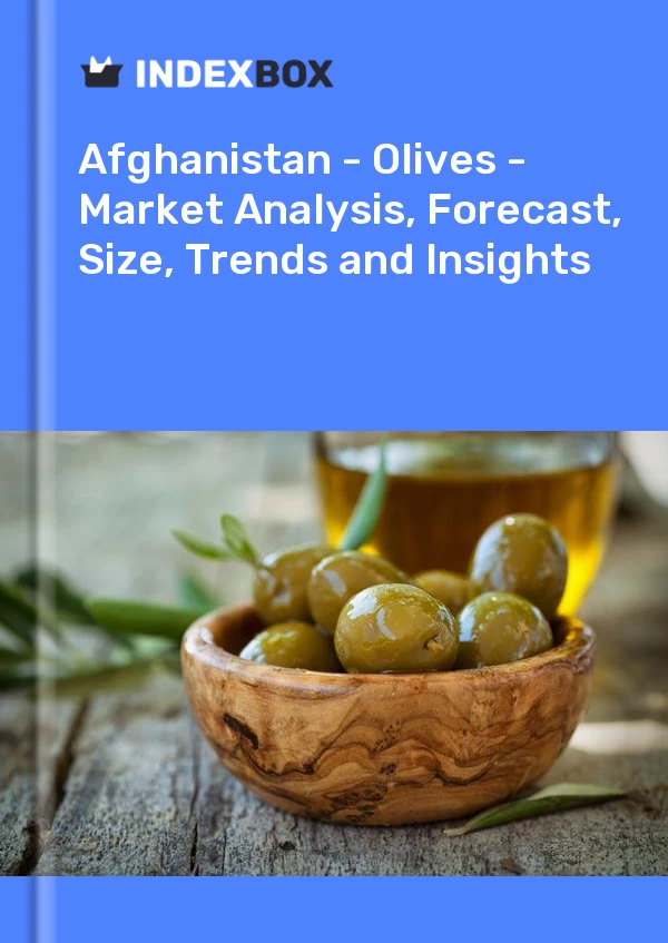 Report Afghanistan - Olives - Market Analysis, Forecast, Size, Trends and Insights for 499$