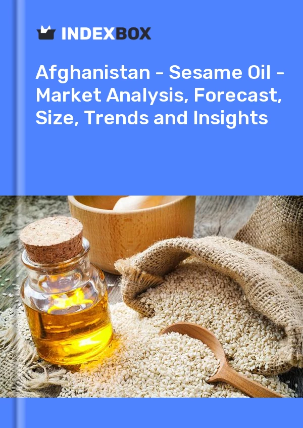 Report Afghanistan - Sesame Oil - Market Analysis, Forecast, Size, Trends and Insights for 499$