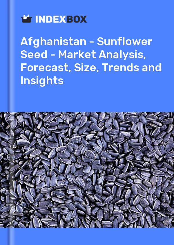 Report Afghanistan - Sunflower Seed - Market Analysis, Forecast, Size, Trends and Insights for 499$