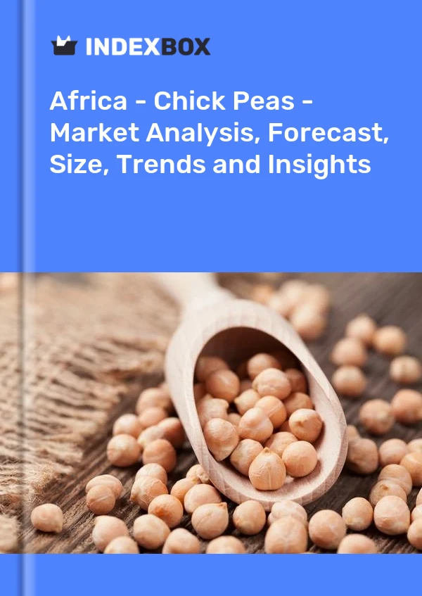 Report Africa - Chick Peas - Market Analysis, Forecast, Size, Trends and Insights for 499$