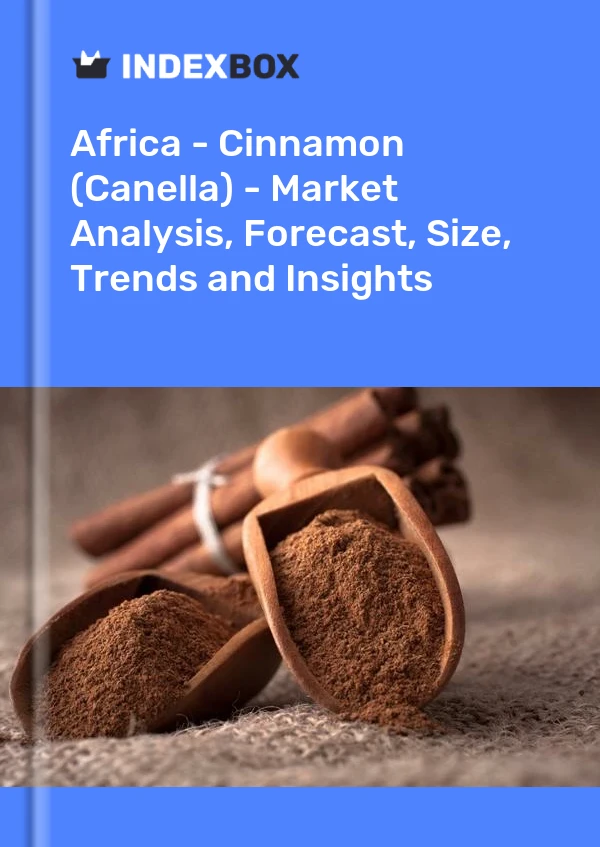 Report Africa - Cinnamon (Canella) - Market Analysis, Forecast, Size, Trends and Insights for 499$