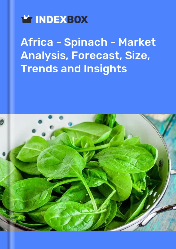 Report Africa - Spinach - Market Analysis, Forecast, Size, Trends and Insights for 499$