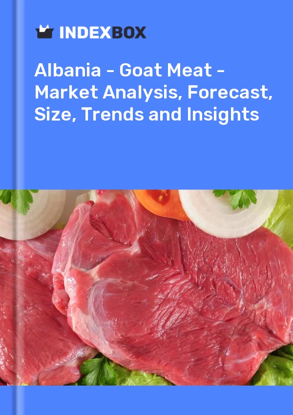 Report Albania - Goat Meat - Market Analysis, Forecast, Size, Trends and Insights for 499$