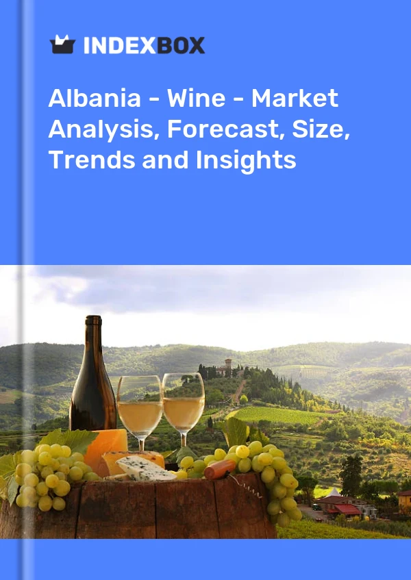 Report Albania - Wine - Market Analysis, Forecast, Size, Trends and Insights for 499$