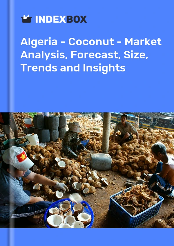 Report Algeria - Coconut - Market Analysis, Forecast, Size, Trends and Insights for 499$