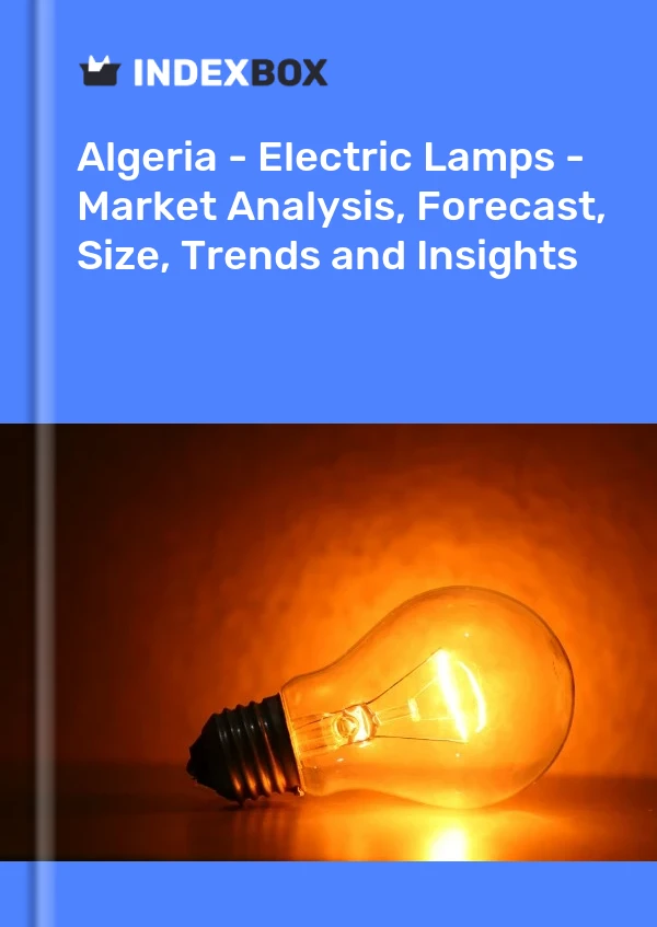Report Algeria - Electric Lamps - Market Analysis, Forecast, Size, Trends and Insights for 499$