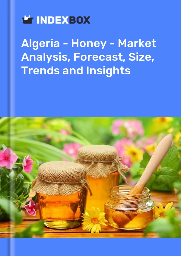 Report Algeria - Honey - Market Analysis, Forecast, Size, Trends and Insights for 499$