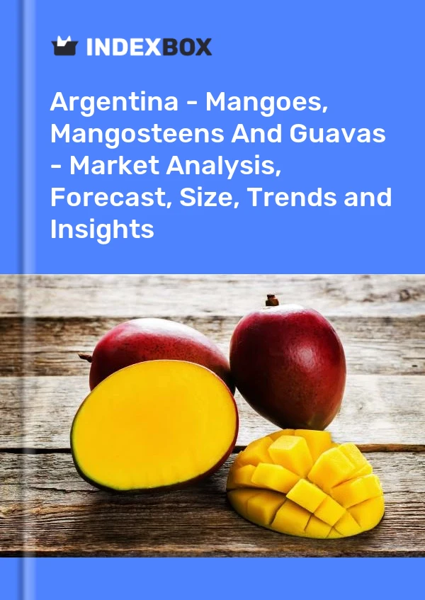 Report Argentina - Mangoes, Mangosteens and Guavas - Market Analysis, Forecast, Size, Trends and Insights for 499$
