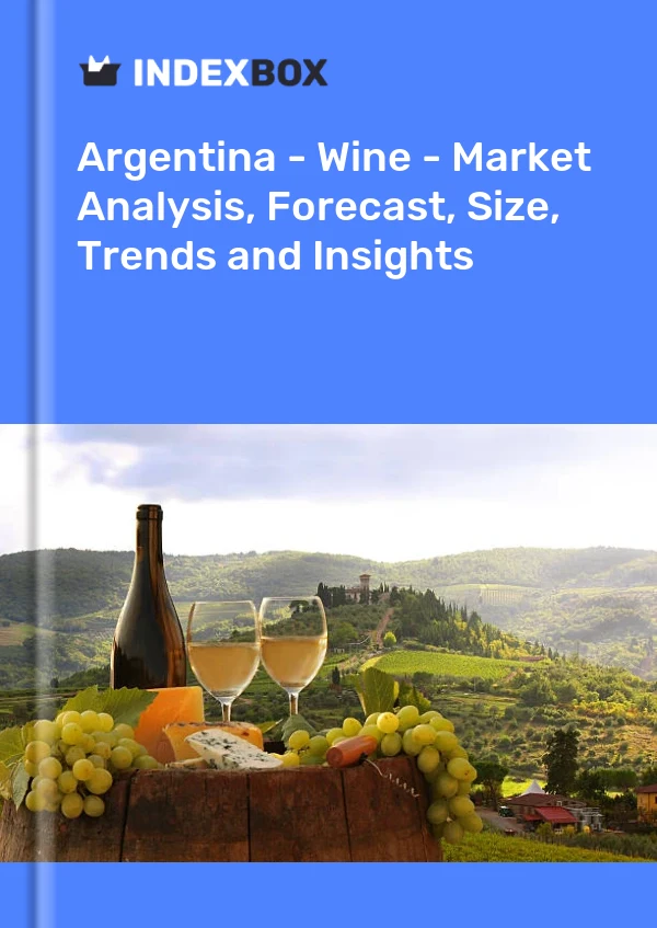 Report Argentina - Wine - Market Analysis, Forecast, Size, Trends and Insights for 499$