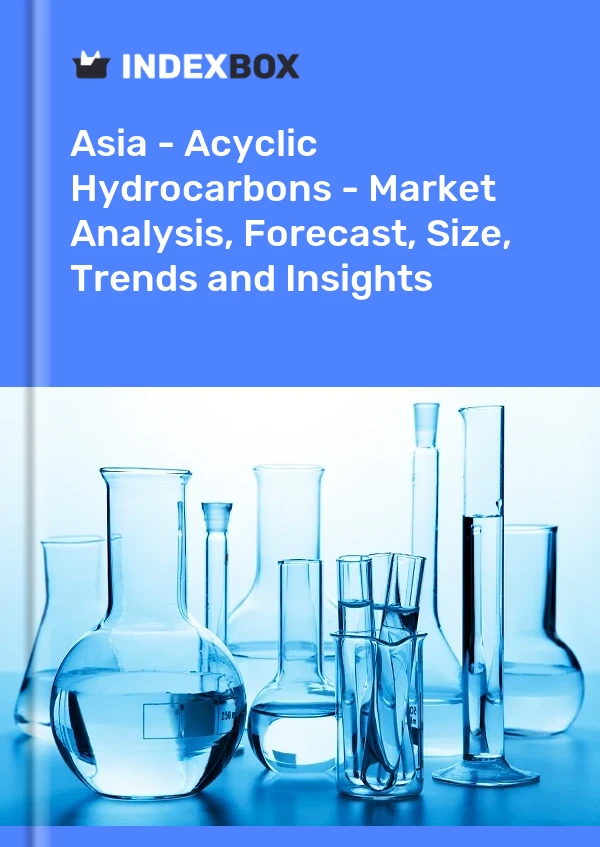 Report Asia - Acyclic Hydrocarbons - Market Analysis, Forecast, Size, Trends and Insights for 499$