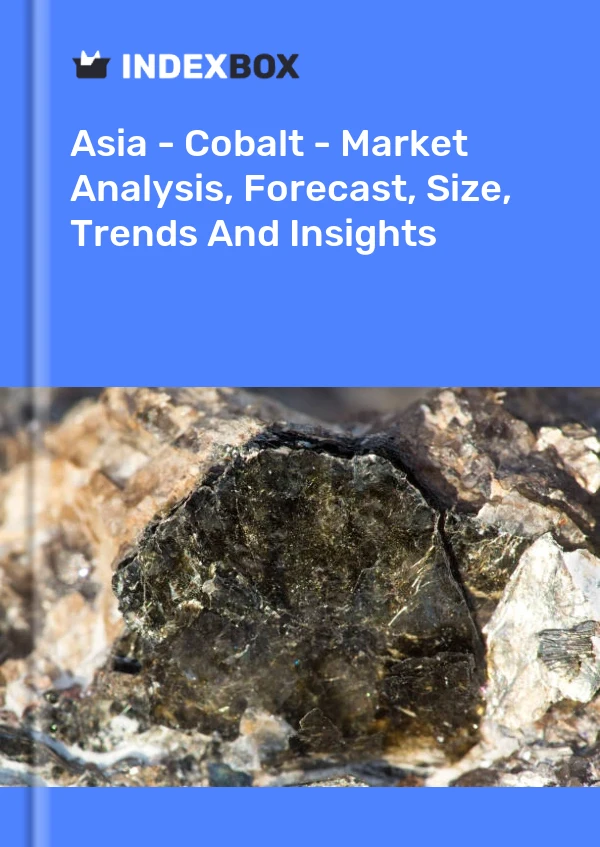 Report Asia - Cobalt - Market Analysis, Forecast, Size, Trends and Insights for 499$