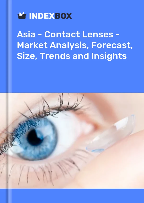 Report Asia - Contact Lenses - Market Analysis, Forecast, Size, Trends and Insights for 499$