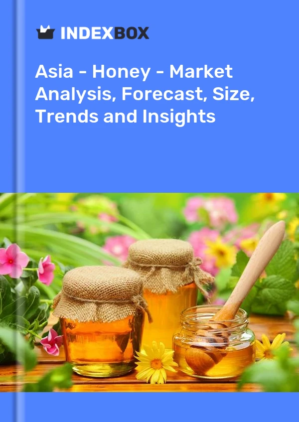 Report Asia - Honey - Market Analysis, Forecast, Size, Trends and Insights for 499$