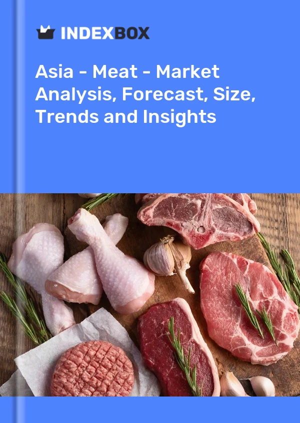Report Asia - Meat - Market Analysis, Forecast, Size, Trends and Insights for 499$