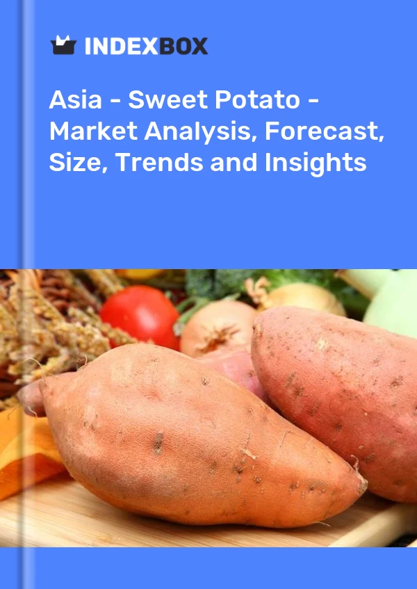 Report Asia - Sweet Potato - Market Analysis, Forecast, Size, Trends and Insights for 499$
