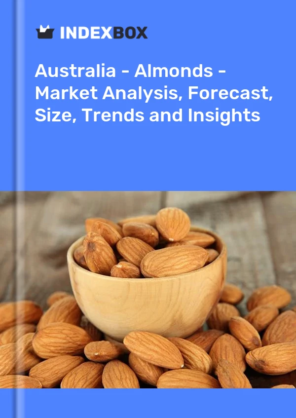 Report Australia - Almonds - Market Analysis, Forecast, Size, Trends and Insights for 499$