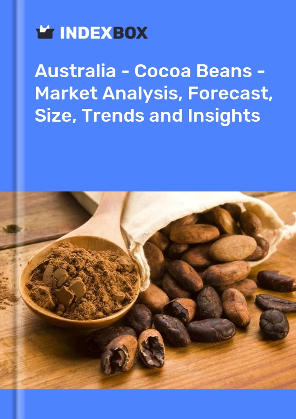 Report Australia - Cocoa Beans - Market Analysis, Forecast, Size, Trends and Insights for 499$