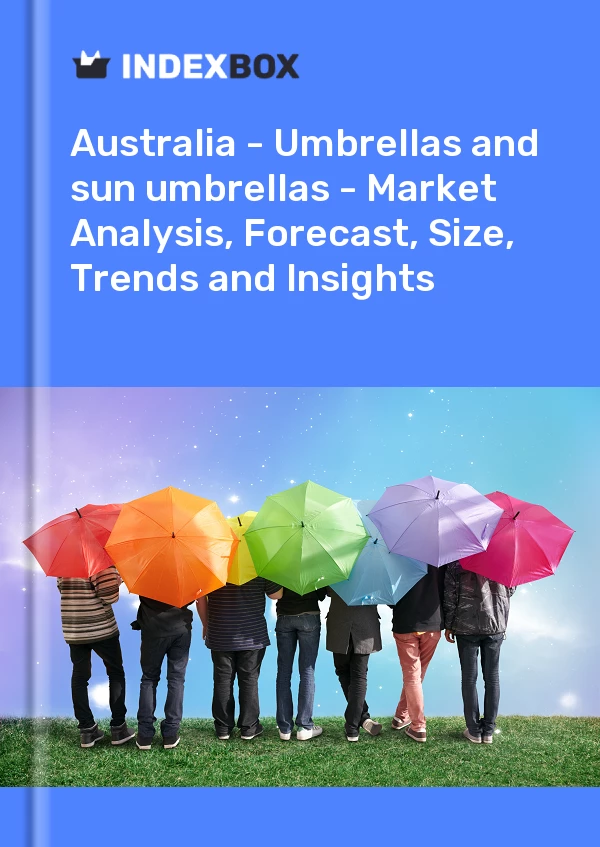 Report Australia - Umbrellas and sun umbrellas - Market Analysis, Forecast, Size, Trends and Insights for 499$