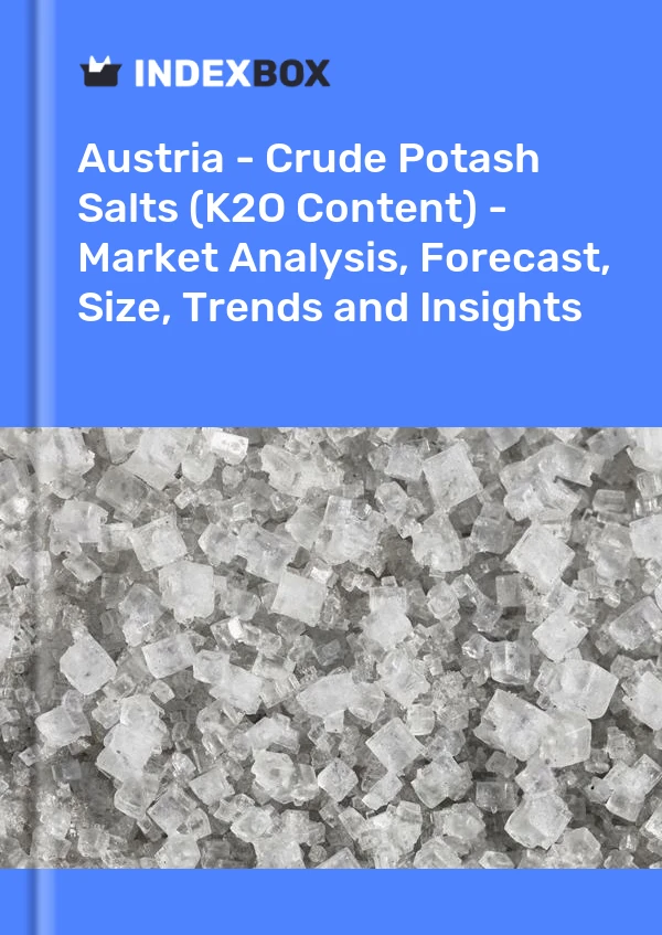Report Austria - Crude Potash Salts (K2O Content) - Market Analysis, Forecast, Size, Trends and Insights for 499$