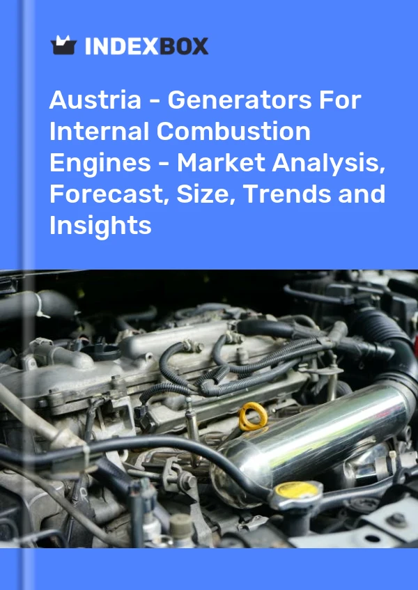 Report Austria - Generators for Internal Combustion Engines - Market Analysis, Forecast, Size, Trends and Insights for 499$