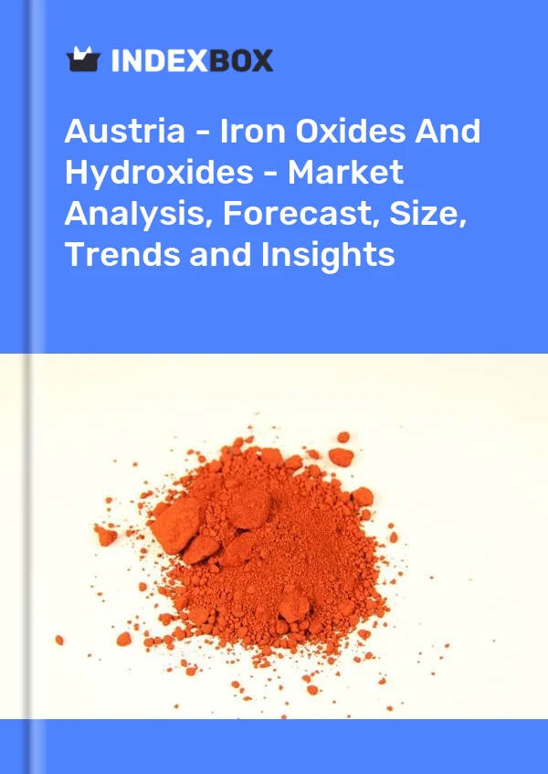 Report Austria - Iron Oxides and Hydroxides - Market Analysis, Forecast, Size, Trends and Insights for 499$