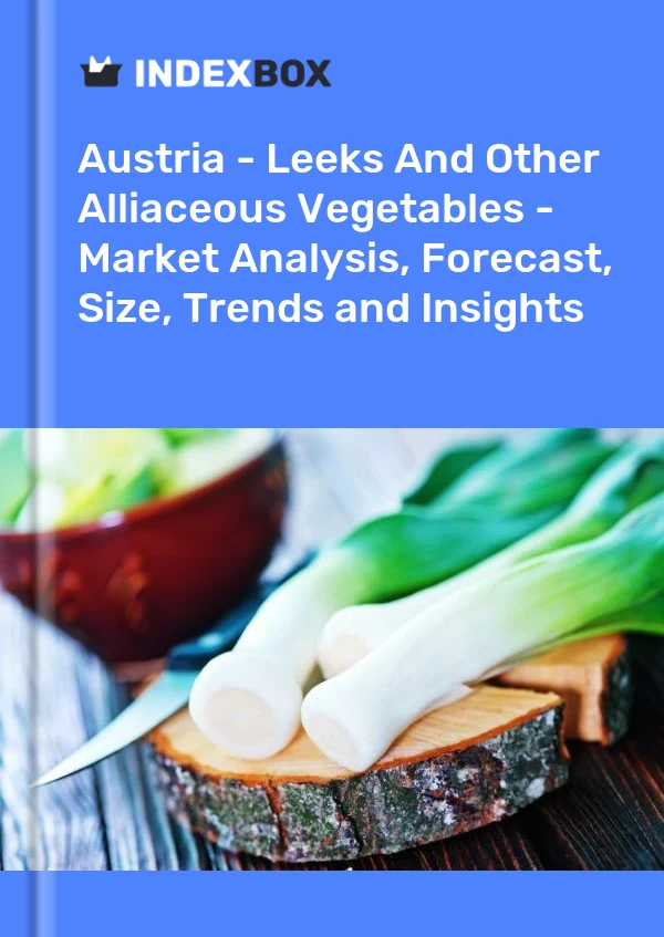 Austria - Leeks And Other Alliaceous Vegetables - Market Analysis, Forecast, Size, Trends and Insights