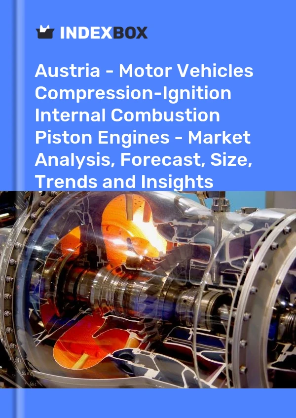 Report Austria - Motor Vehicles Compression-Ignition Internal Combustion Piston Engines - Market Analysis, Forecast, Size, Trends and Insights for 499$