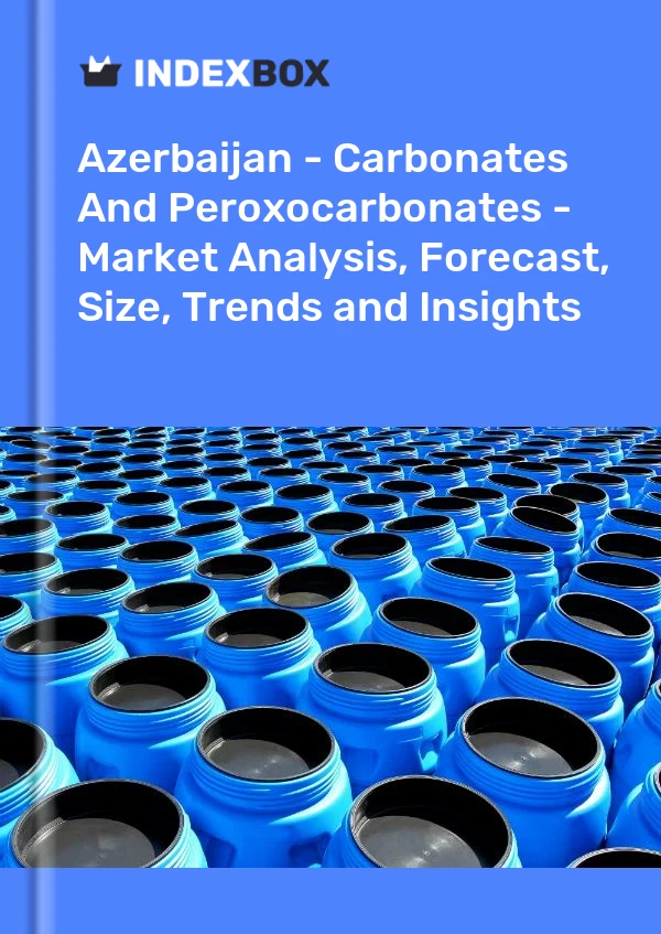 Azerbaijan - Carbonates And Peroxocarbonates - Market Analysis, Forecast, Size, Trends and Insights