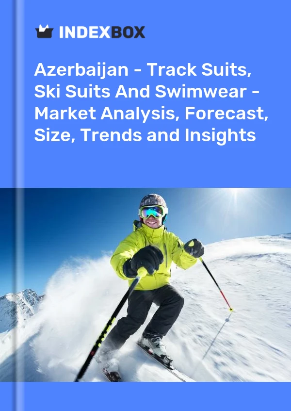 Report Azerbaijan - Track Suits, Ski Suits and Swimwear - Market Analysis, Forecast, Size, Trends and Insights for 499$