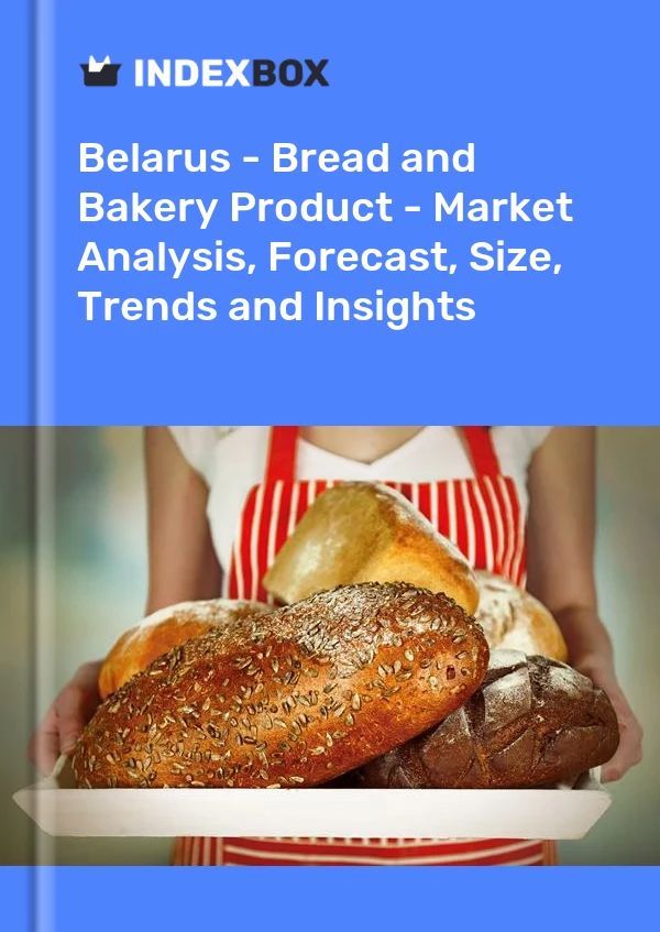 Report Belarus - Bread and Bakery Product - Market Analysis, Forecast, Size, Trends and Insights for 499$