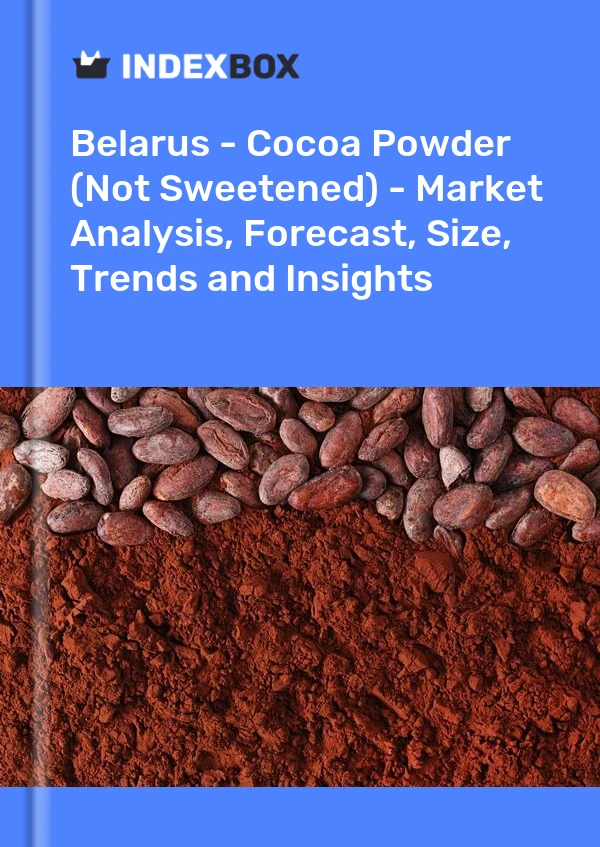 Report Belarus - Cocoa Powder (Not Sweetened) - Market Analysis, Forecast, Size, Trends and Insights for 499$