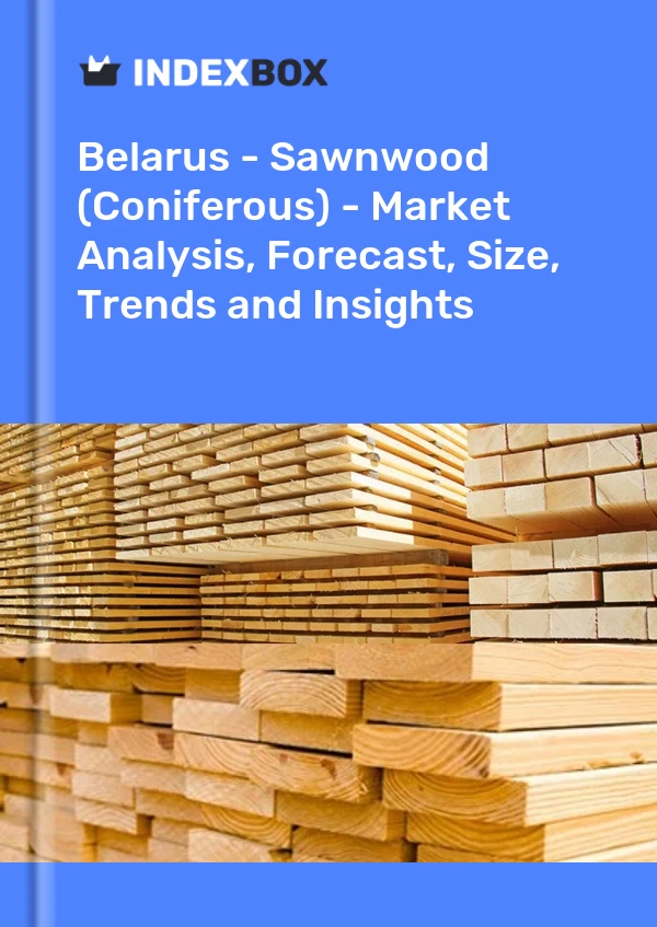 Report Belarus - Sawnwood (Coniferous) - Market Analysis, Forecast, Size, Trends and Insights for 499$