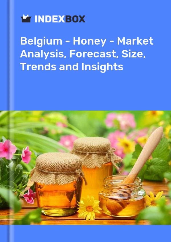 Belgium - Honey - Market Analysis, Forecast, Size, Trends and Insights