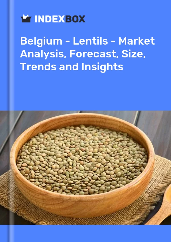 Belgium - Lentils - Market Analysis, Forecast, Size, Trends and Insights