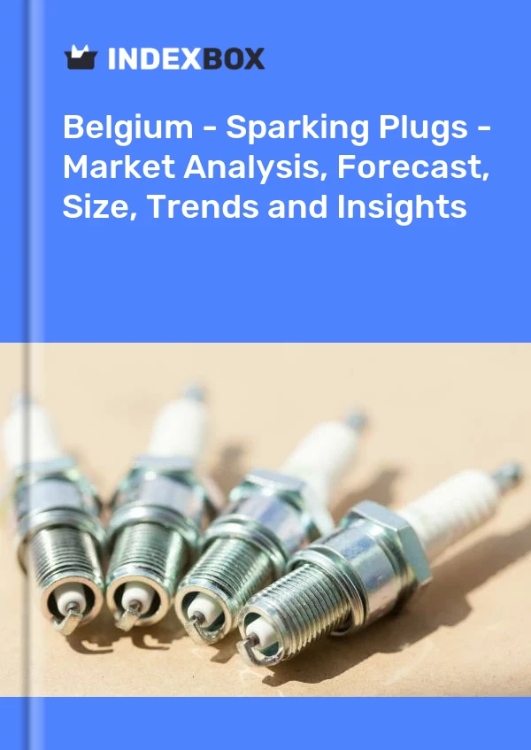 Belgium - Sparking Plugs - Market Analysis, Forecast, Size, Trends and Insights