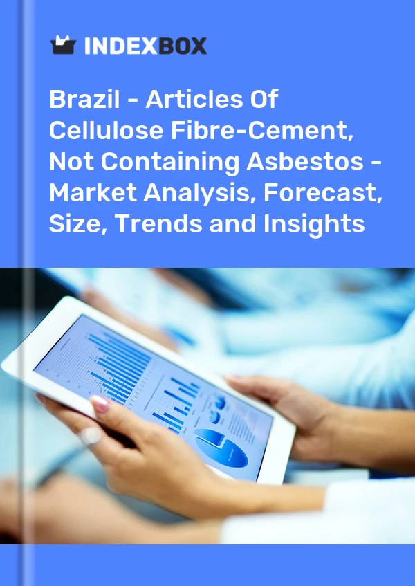 Report Brazil - Articles of Cellulose Fibre-Cement, not Containing Asbestos - Market Analysis, Forecast, Size, Trends and Insights for 499$