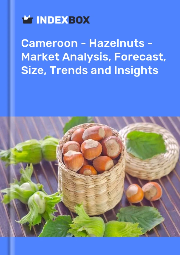 Report Cameroon - Hazelnuts - Market Analysis, Forecast, Size, Trends and Insights for 499$