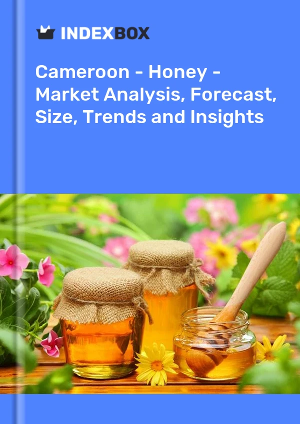 Report Cameroon - Honey - Market Analysis, Forecast, Size, Trends and Insights for 499$