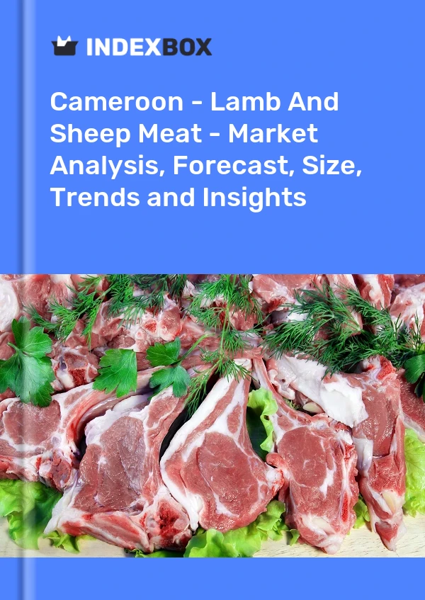 Report Cameroon - Lamb and Sheep Meat - Market Analysis, Forecast, Size, Trends and Insights for 499$