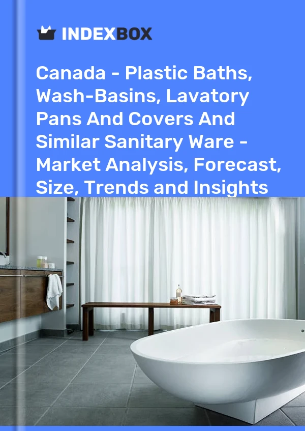 Report Canada - Plastic Baths, Wash-Basins, Lavatory Pans and Covers and Similar Sanitary Ware - Market Analysis, Forecast, Size, Trends and Insights for 499$