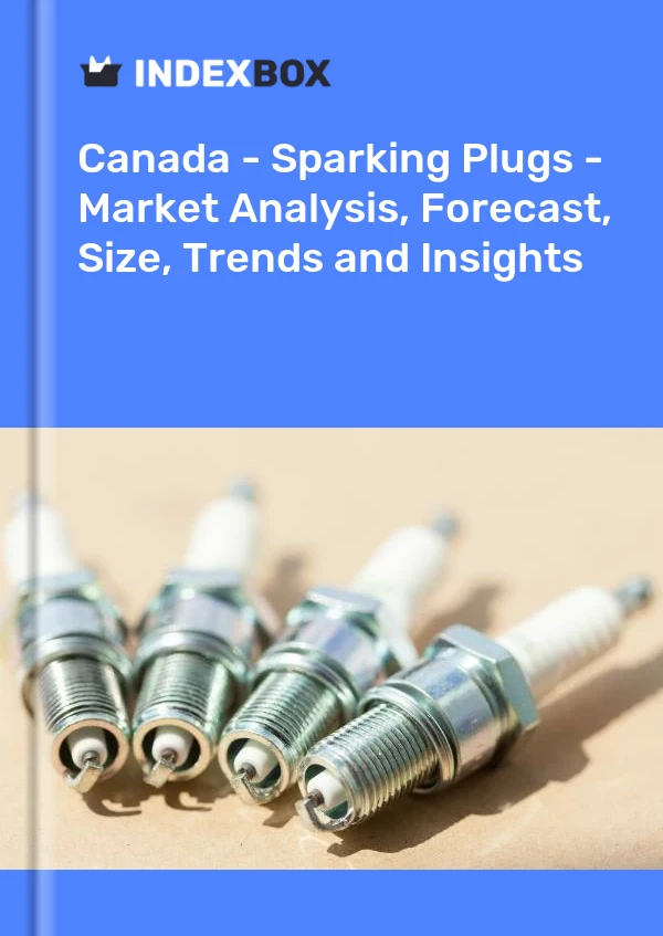 Canada - Sparking Plugs - Market Analysis, Forecast, Size, Trends and Insights