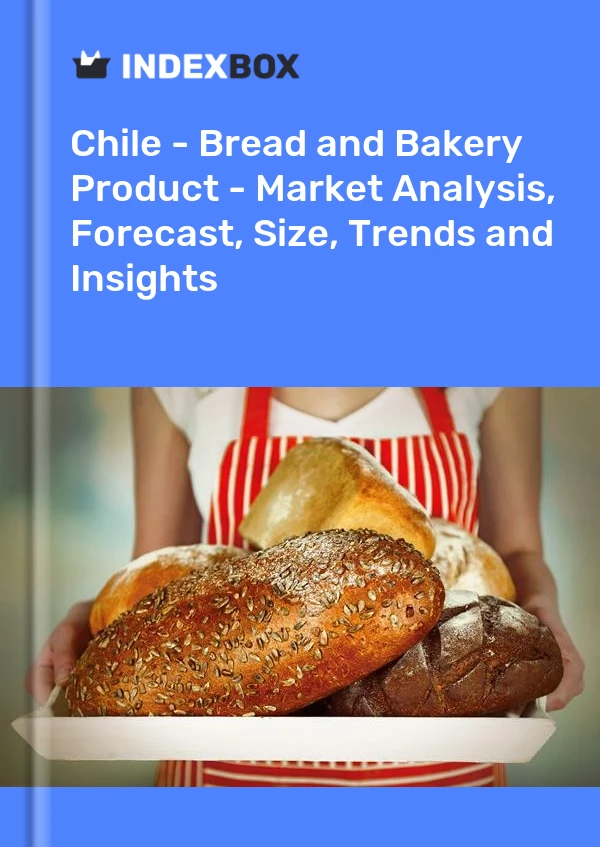 Report Chile - Bread and Bakery Product - Market Analysis, Forecast, Size, Trends and Insights for 499$