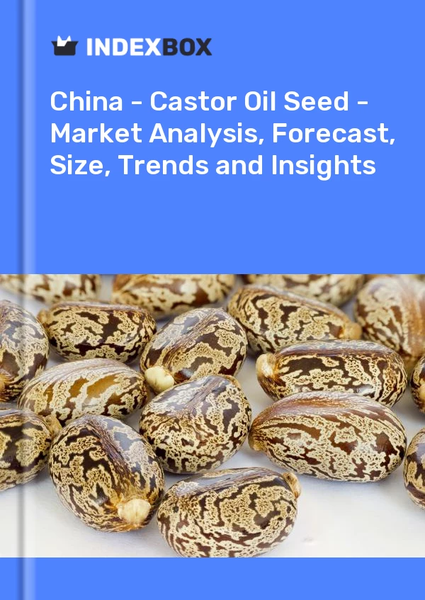China - Castor Oil Seed - Market Analysis, Forecast, Size, Trends and Insights