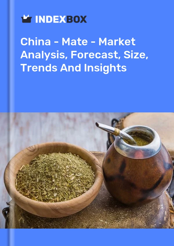 China - Mate - Market Analysis, Forecast, Size, Trends And Insights