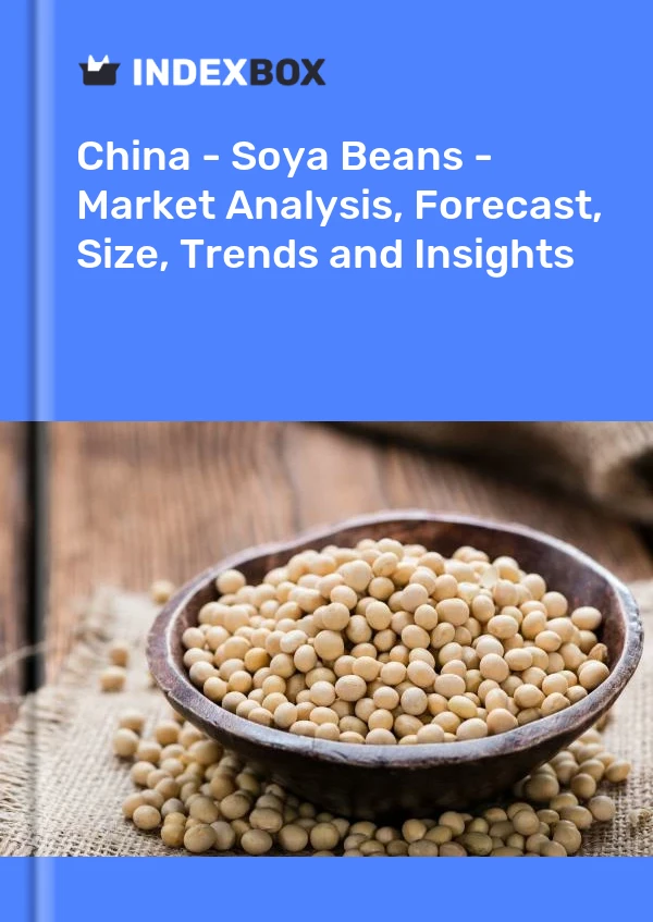 China - Soya Beans - Market Analysis, Forecast, Size, Trends and Insights