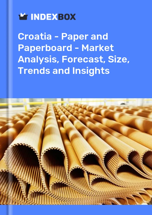 Report Croatia - Paper and Paperboard - Market Analysis, Forecast, Size, Trends and Insights for 499$
