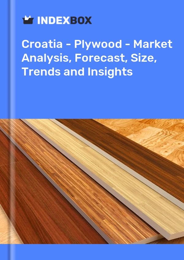 Report Croatia - Plywood - Market Analysis, Forecast, Size, Trends and Insights for 499$