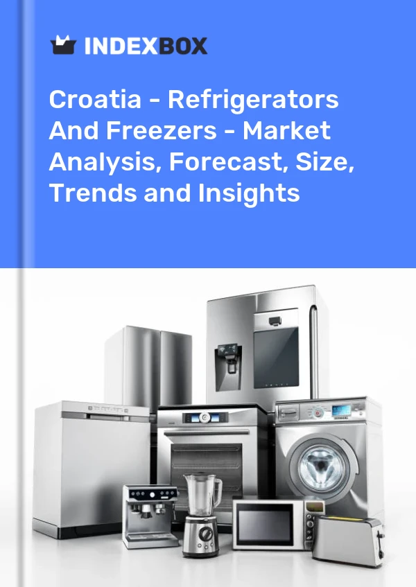 Croatia - Refrigerators And Freezers - Market Analysis, Forecast, Size, Trends and Insights